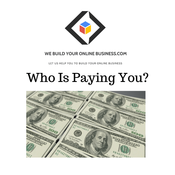 Who Is Paying You